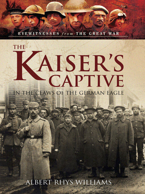 Title details for The Kaiser's Captive by Albert Rhys Williams - Available